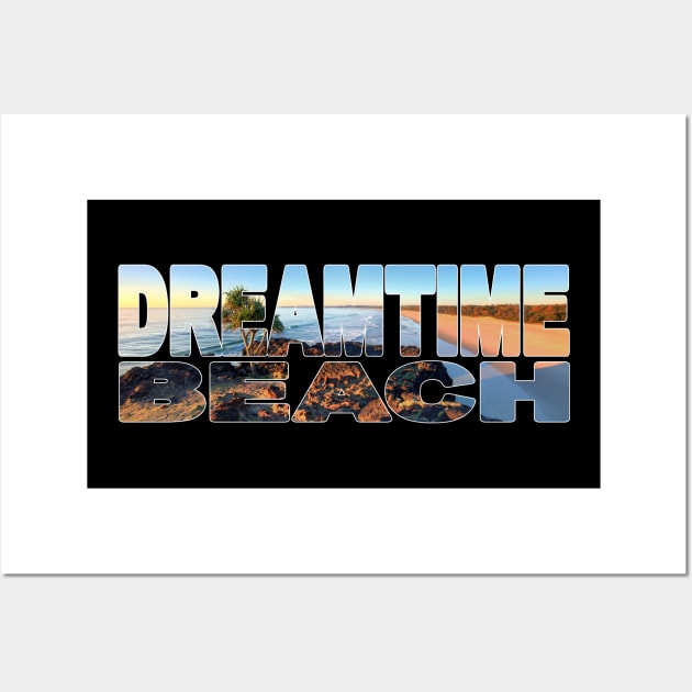 DREAMTIME BEACH -  NSW Australia Kingscliffe Wall Art by TouristMerch